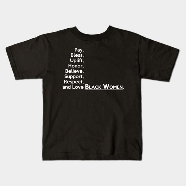 Black Women (White Text) Kids T-Shirt by tsterling